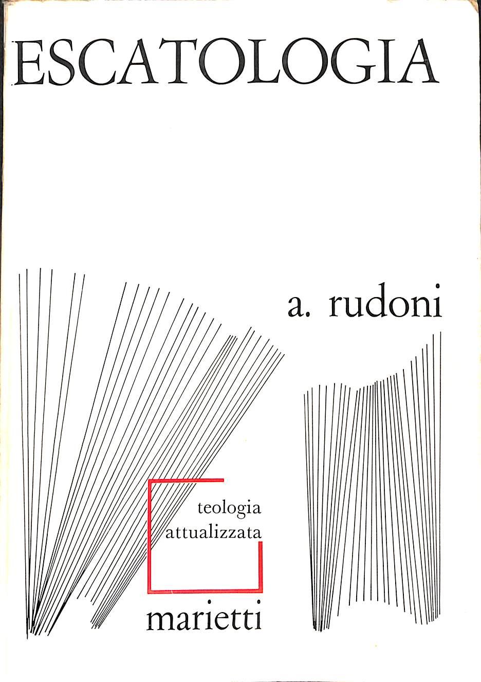 Escatologia / Antonio Rudoni