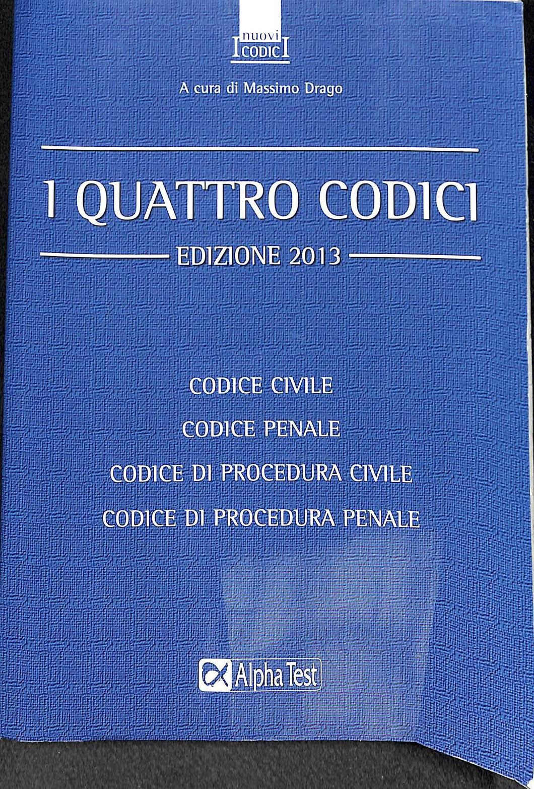 I quattro codici: Codice civile-Codice penale-Codice di procedura civile-Codice di procedura penale
di Massimo Drago