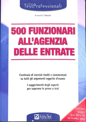 Cinquecento funzionari all'agenzia della entrate / C. Tabacchi