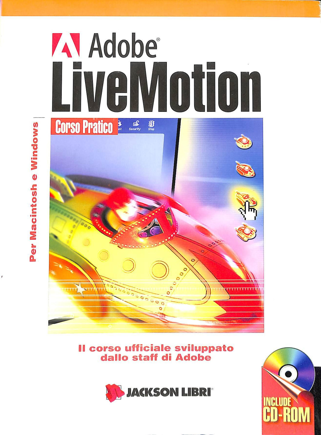 Adobe LiveMotion. Con CD-ROM
/ Press Adobe