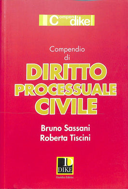 Compendio di diritto processuale civile / Bruno Sassani, Roberta Tiscini