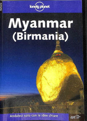Myanmar (Birmania) EDT/Lonely Planet