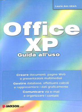 Office XP. Guida all'uso
/ Laurie Ulrich
