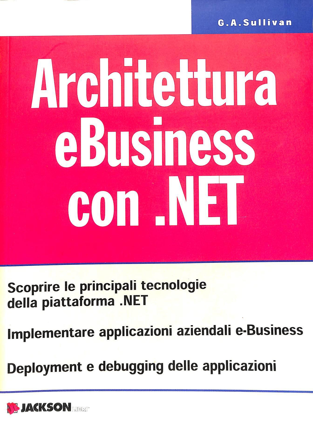 Architettura e business con .NET
 / Sullivan G. A.