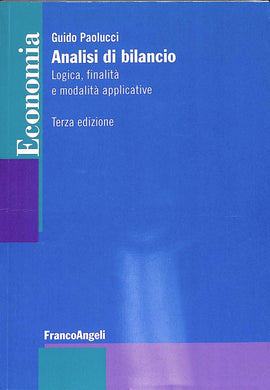 Analisi di bilancio. Logica, finalità e modalità applicative
 /  Guido Paolucci