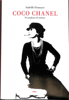 Coco Chanel. Un profumo di mistero
/ Isabelle Fiemeyer