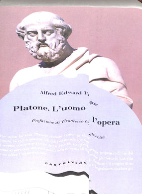 Platone. L'uomo e l'opera / Alfred E. Taylor