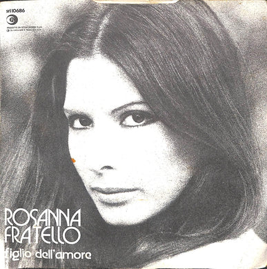 45 giri 7 '' - Rosanna Fratello - Figlio Dell'Amore