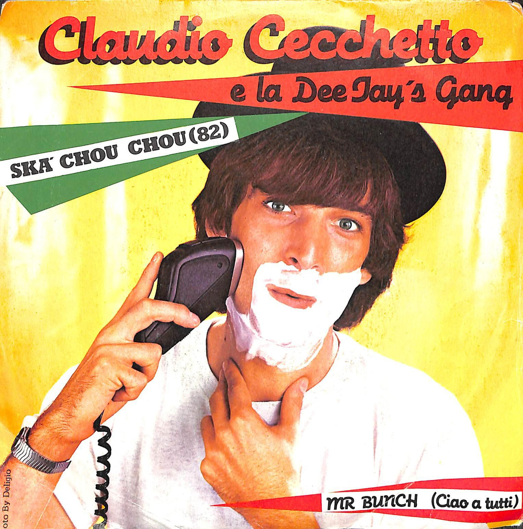 45 giri 7 '' - Claudio Cecchetto E La Dee Jay's Gang - Ska' Chou Chou ('82)