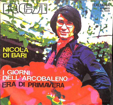 45 giri 7 '' - Nicola Di Bari - I Giorni Dell'Arcobaleno / Era Di Primavera