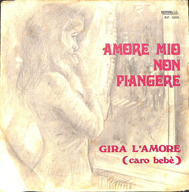 45 giri 7 '' - Sandra - Amore Mio Non Piangere / Gira L'Amore (Caro Bebè)
