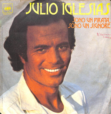 45 giri 7 '' - Julio Iglesias - Sono Un Pirata Sono Un Signore