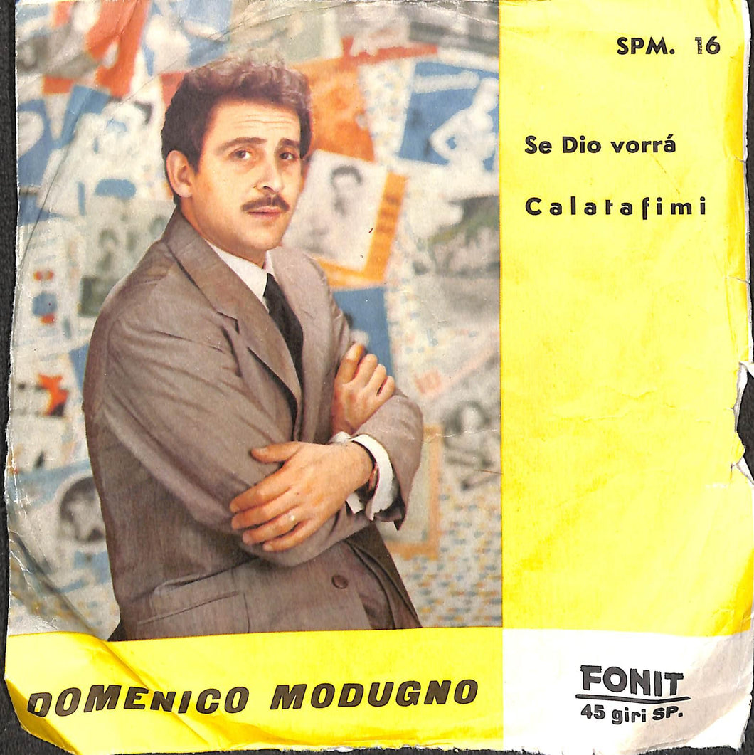45 giri 7 '' - Domenico Modugno - Se Dio Vorrà / Calatafimi