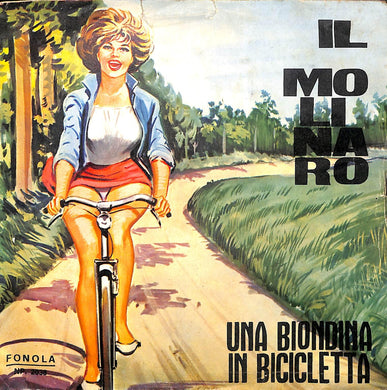45 giri 7 '' - Franco Trincale - Il Molinaro / Una Biondina In Bicicletta