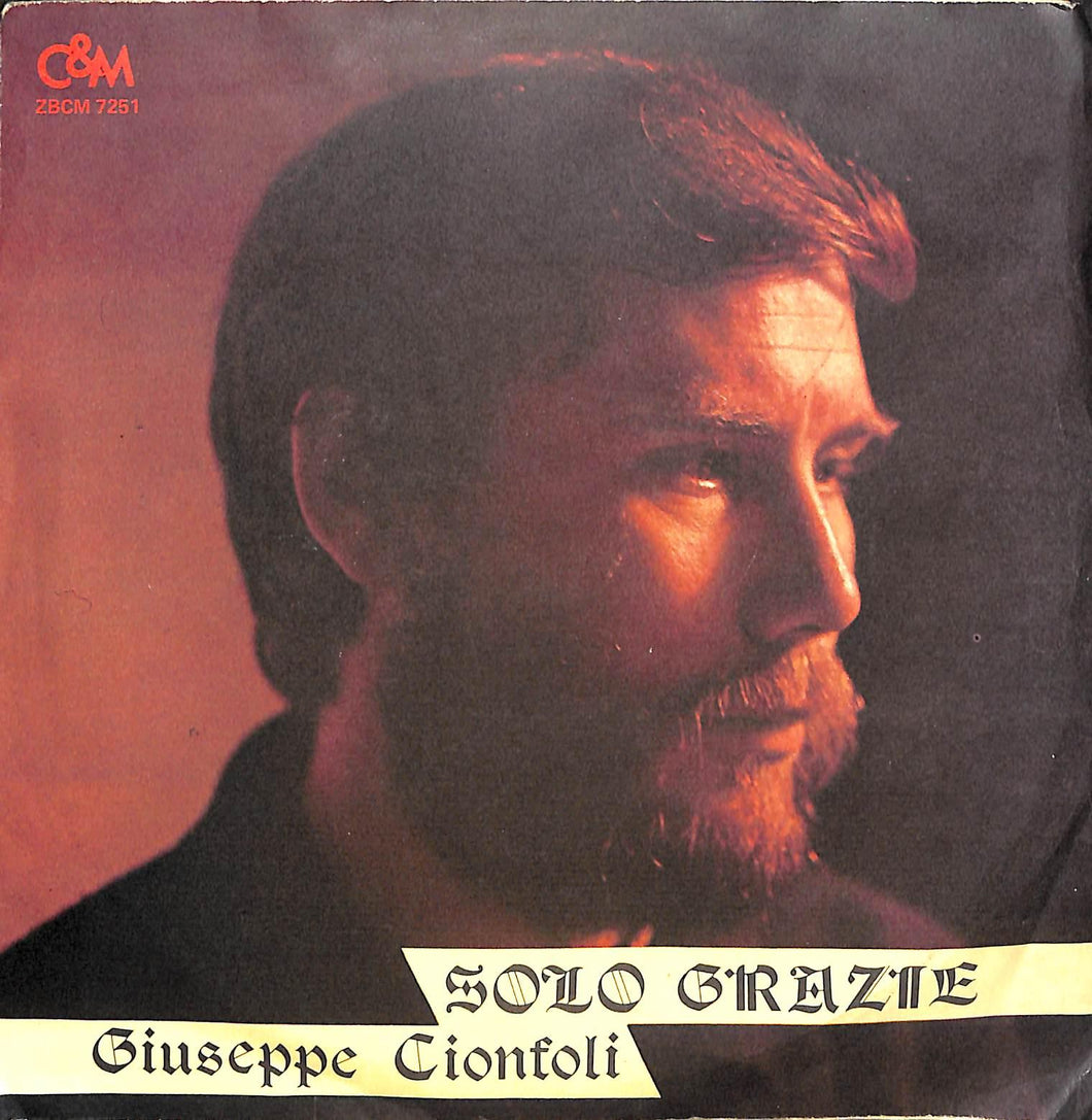 45 giri 7 '' - Giuseppe Cionfoli - Solo Grazie