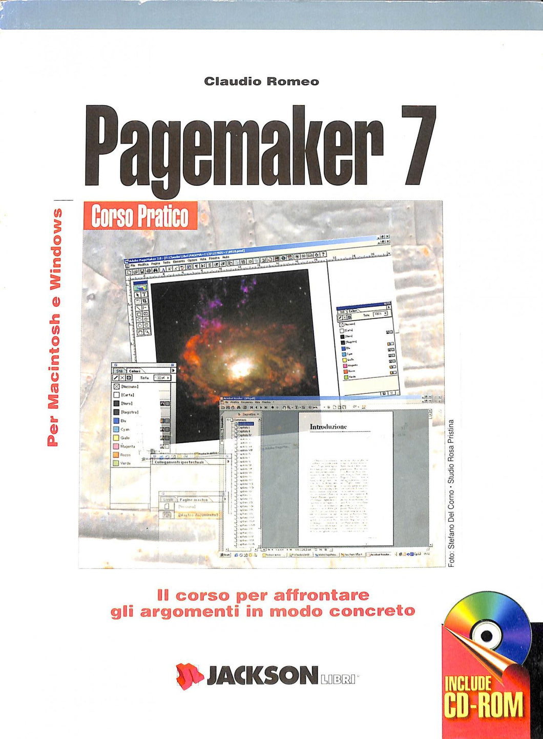 Pagemaker 7. Corso pratico. Con CD-ROM
/ Claudio Romeo