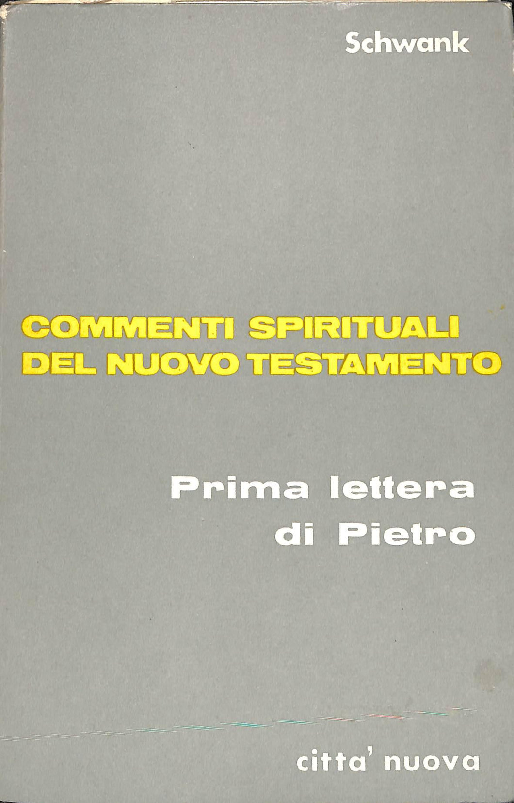Prima lettera di Pietro / Benedikt Schwank