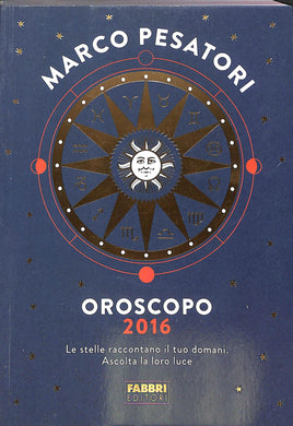 Oroscopo 2016  /  Marco Pesatori