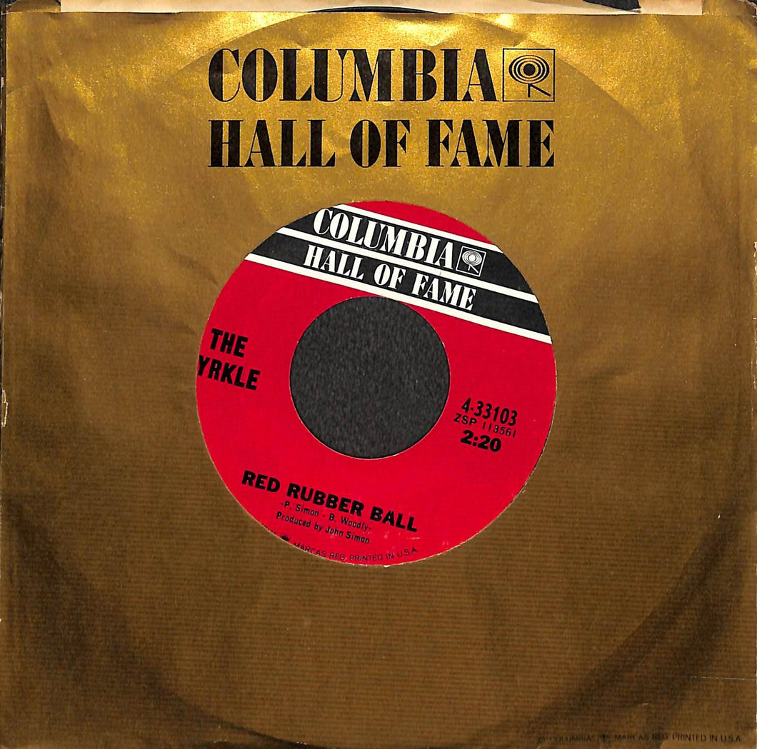 45 giri 7 '' - The Cyrkle - Red Rubber Ball / Turn-Down Day