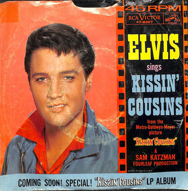 45 giri 7 '' -  Elvis Presley - Kissin' Cousins / It Hurts Me 47-8307