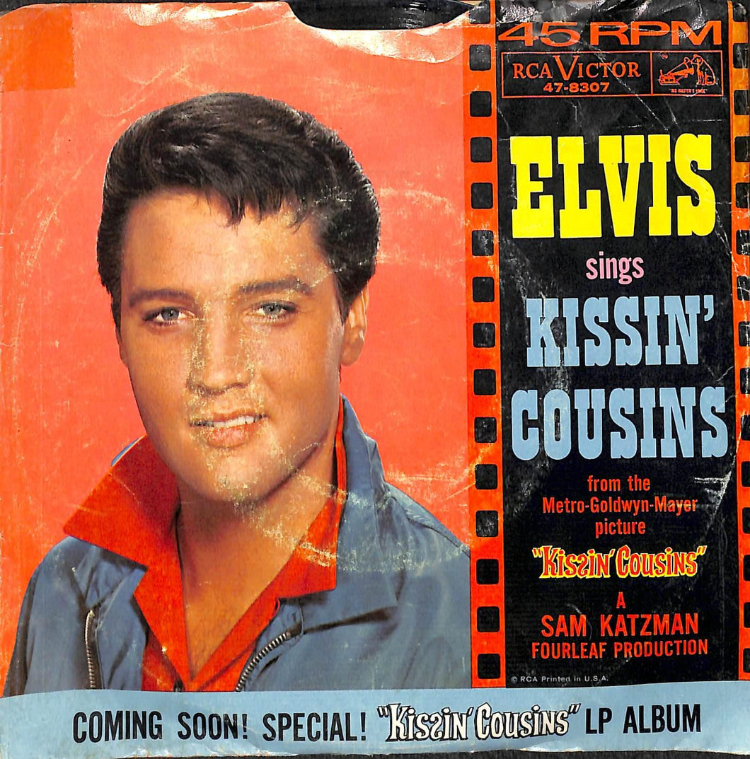 45 giri 7 '' -  Elvis Presley - Kissin' Cousins / It Hurts Me 47-8307
