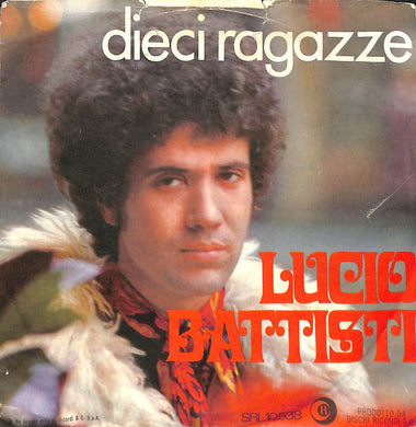 45 giri 7 '' -  Lucio Battisti - Dieci Ragazze SRL 10-538