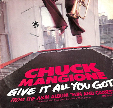 45 giri 7 '' -  Chuck Mangione - Give It All You Got