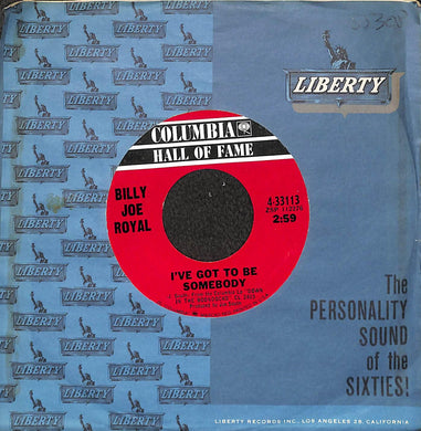 45 giri 7 '' - Billy Joe Royal - I've Got To Be Somebody - 4-33113