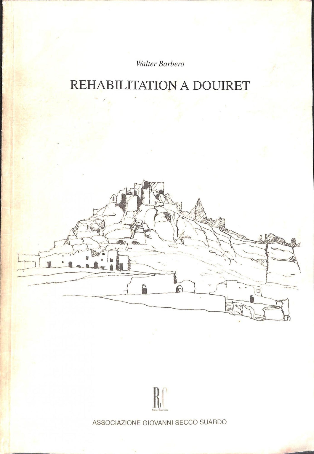 Rehabilitation a Douiret / Walter Barbero