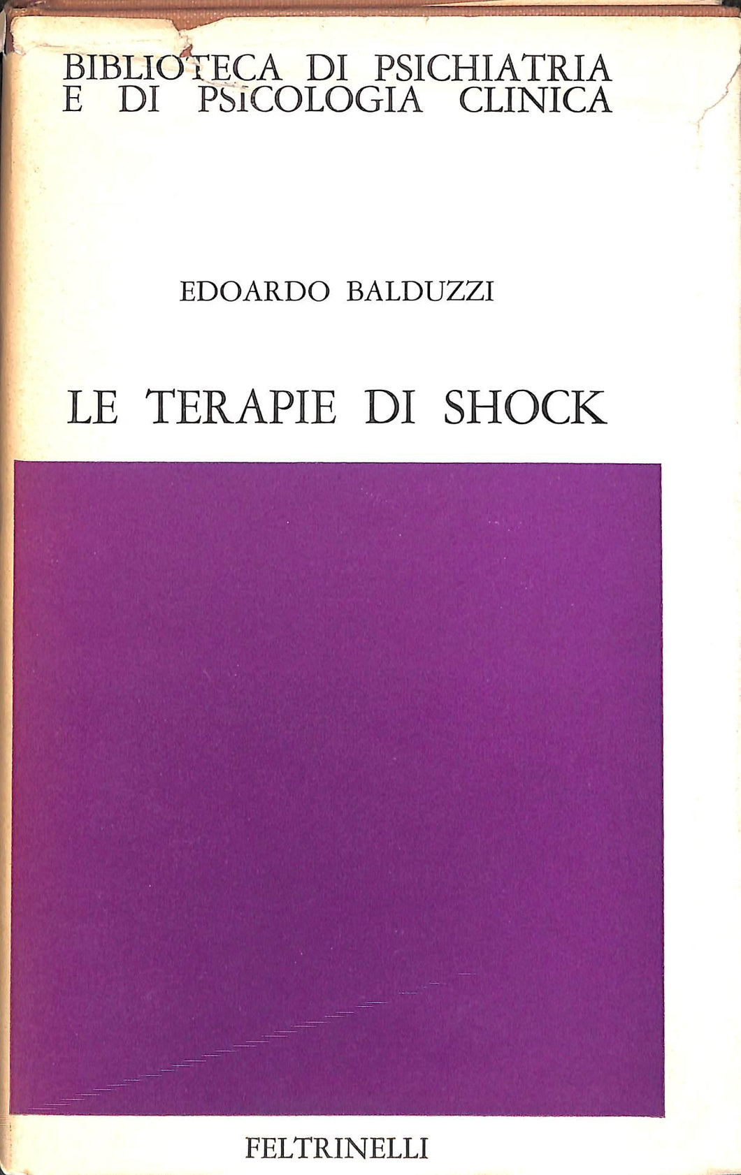 Le terapie di shock / Edoardo Balduzzi