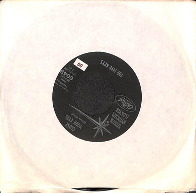 45 giri 7 '' - The Five Keys - The Verdict / Close Your Eyes