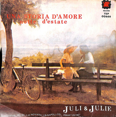 45 giri 7 '' - Juli & Julie - Una Storia D'Amore