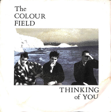 45 giri 7 '' - The Colour Field - Thinking Of You