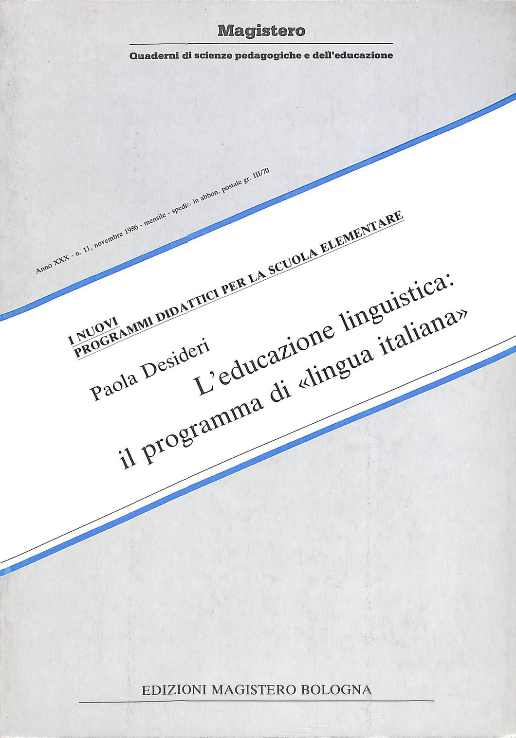 L' educazione linguistica: il programma di lingua italiana / Paola Desideri