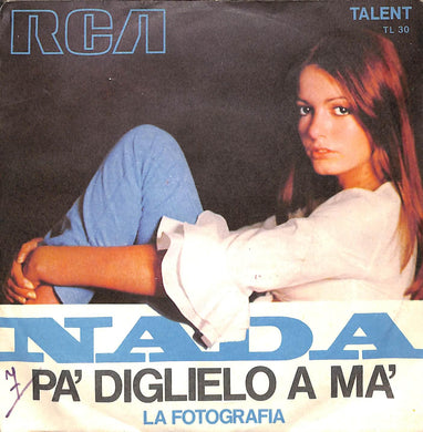 45 giri 7 '' - Nada  Pa' Diglielo A Ma'