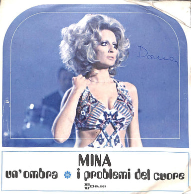 45 giri 7 '' - Mina - Un'Ombra / I Problemi Del Cuore