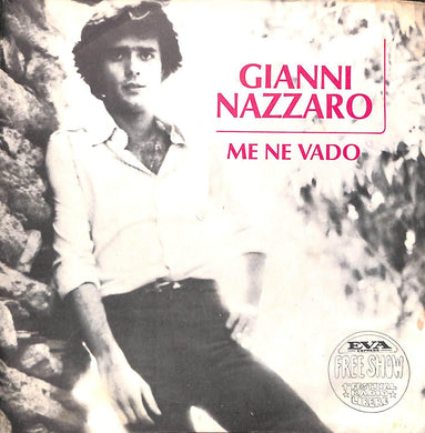 45 giri 7 '' - Gianni Nazzaro - Me Ne Vado