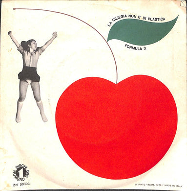 45 giri 7 '' - Formula 3 - La Ciliegia Non È Di Plastica