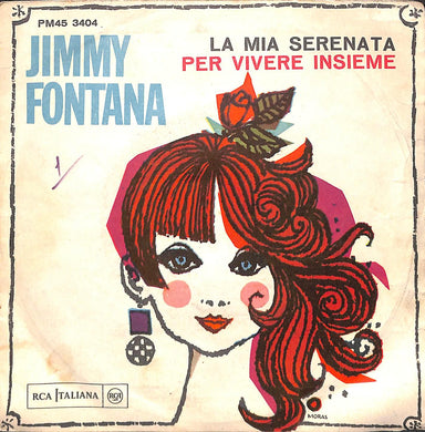 45 giri 7 '' - Jimmy Fontana - La Mia Serenata / Per Vivere Insieme