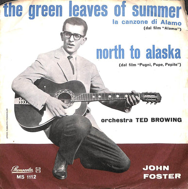 45 giri 7 '' - John Foster - La Canzone Di Alamo / North To Alaska