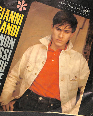 45 giri 7 '' - Gianni Morandi - Se Non Avessi Più Te