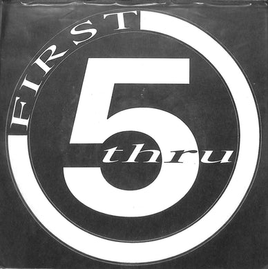 45 giri 7 '' - First 5 Thru - First 5 Thru
