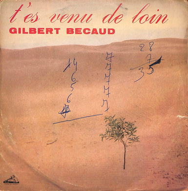 45 giri 7 '' - Gilbert Becaud - T'Es Venu De Loin