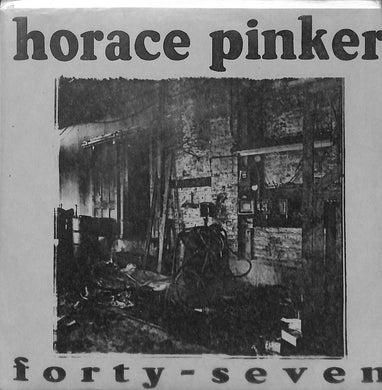 45 giri 7 '' - Horace Pinker - Forty-Seven