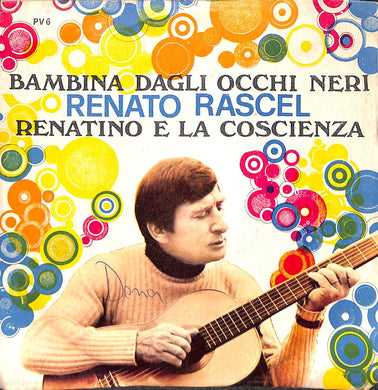 45 giri 7 '' - Renato Rascel - Bambina Dagli Occhi Neri / Renatino E La Coscienza