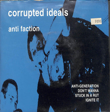 45 giri 7 '' - Corrupted Ideals - Anti Faction