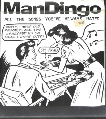 45 giri 7 '' - Mandingo - All The Songs You've Always Hated