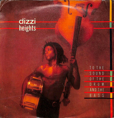 45 giri 7 '' - Dizzi Heights - To The Sound Of The Drum & The Bass