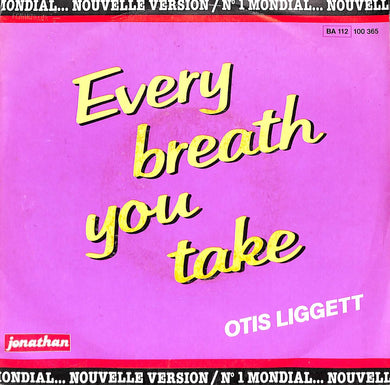 45 giri 7 '' - Otis Liggett - Every Breath You Take