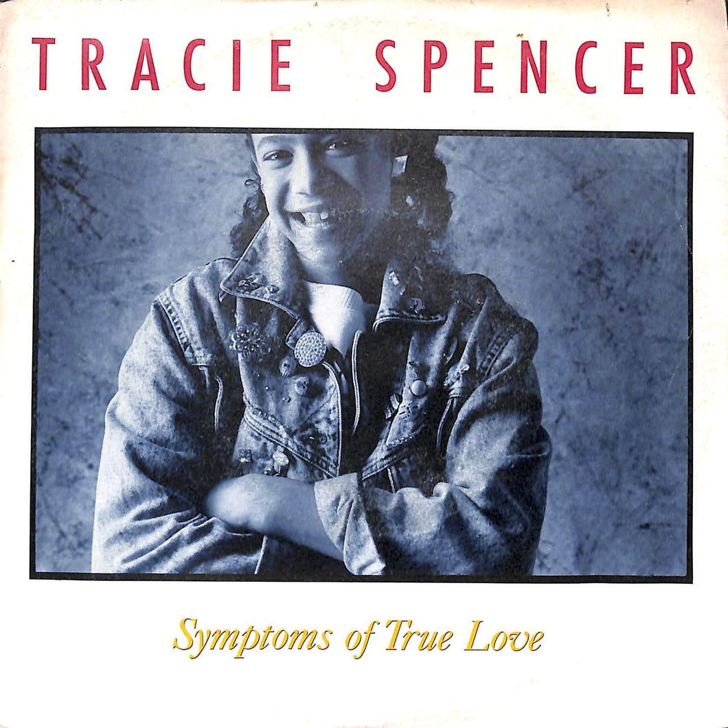 45 giri 7 '' - Tracie Spencer - Symptoms Of True Love